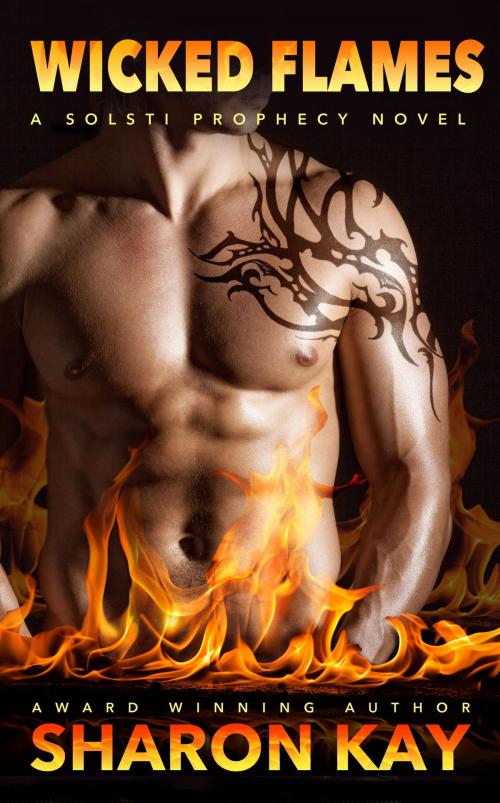 Cover of the book Wicked Flames by Sharon Kay, Sharon Kay