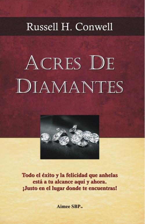 Cover of the book Acres de Diamantes by Russell H. Conwell, Aimee SBP