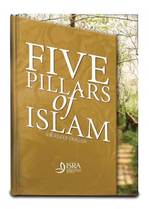 Cover of the book Five Pillars of Islam by Recep Dogan, FB Publishing