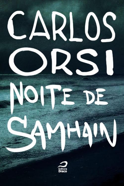 Cover of the book Noite de Samhain by Carlos Orsi, Editora Draco