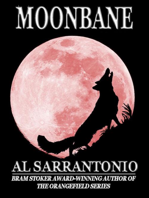Cover of the book Moonbane by Al Sarrantonio, Crossroad Press