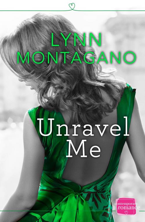 Cover of the book Unravel Me (The Breathless Series, Book 2) by Lynn Montagano, HarperCollins Publishers