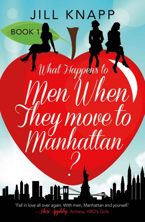 Cover of the book What Happens to Men When They Move to Manhattan? by Jill Knapp, HarperCollins Publishers