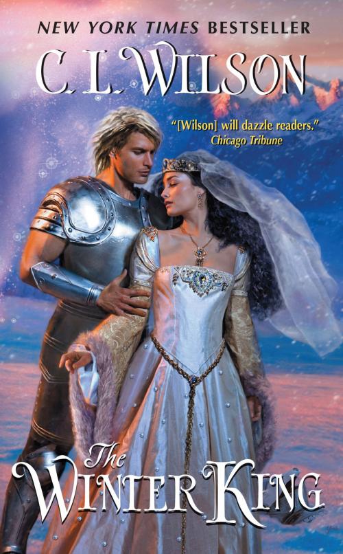 Cover of the book The Winter King by C. L. Wilson, Avon