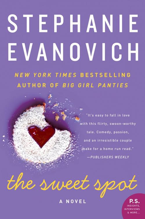 Cover of the book The Sweet Spot by Stephanie Evanovich, William Morrow
