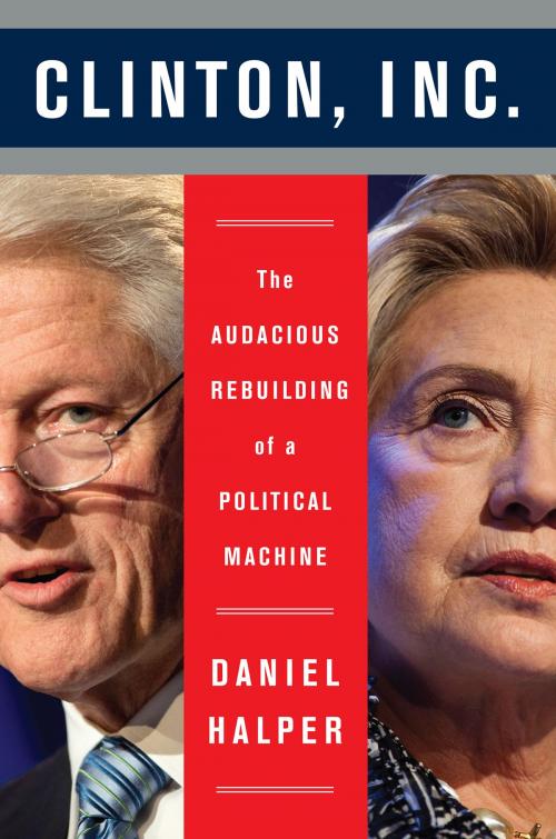 Cover of the book Clinton, Inc. by Daniel Halper, Broadside e-books