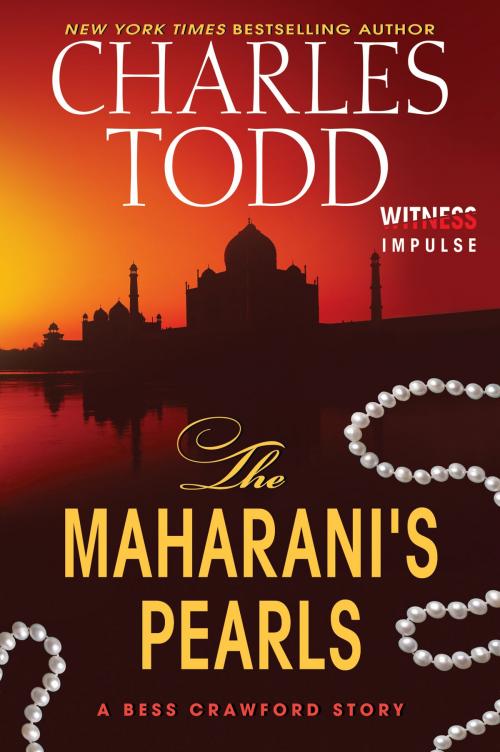 Cover of the book The Maharani's Pearls by Charles Todd, Witness Impulse