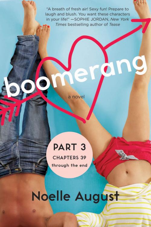 Cover of the book Boomerang (Part Three: Chapters 39 - The End) by Noelle August, William Morrow Paperbacks