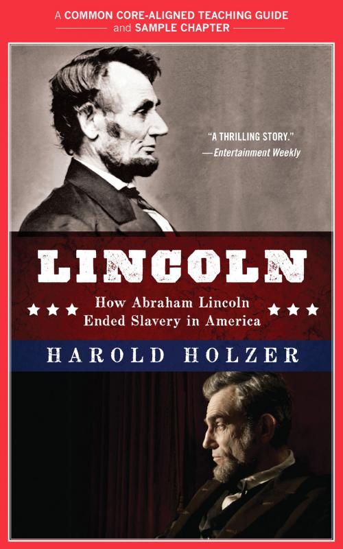 Cover of the book A Teacher's Guide to Lincoln by Amy Jurskis, Harold Holzer, Newmarket for It Books