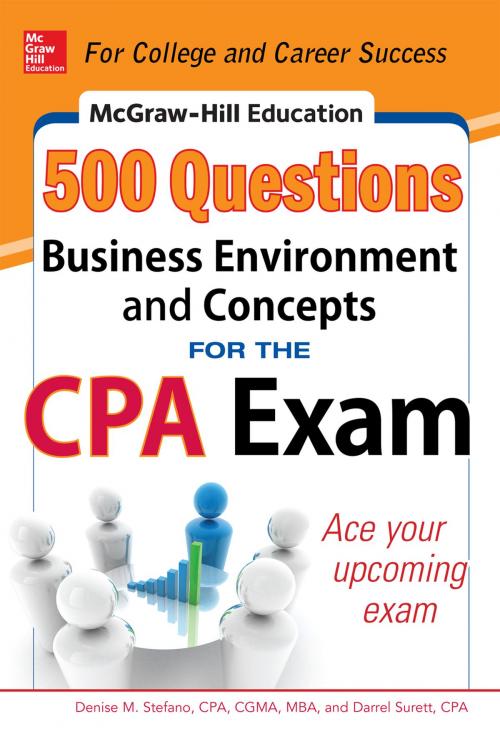Cover of the book McGraw-Hill Education 500 Business Environment and Concepts Questions for the CPA Exam by Darrel Surett, Denise M. Stefano, McGraw-Hill Education