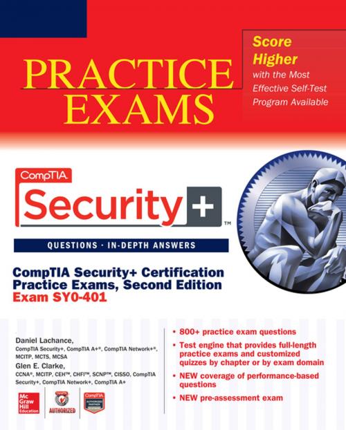 Cover of the book CompTIA Security+ Certification Practice Exams, Second Edition (Exam SY0-401) by Daniel Lachance, Glen E. Clarke, McGraw-Hill Education