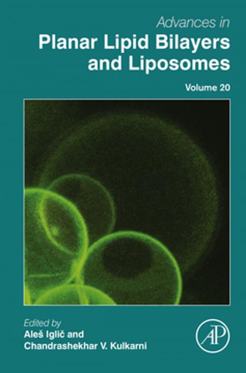 Cover of the book Advances in Planar Lipid Bilayers and Liposomes by Ales Iglic, Chandrashekhar V. Kulkarni, Elsevier Science