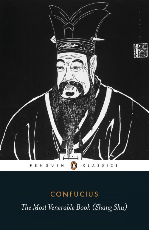Cover of the book The Most Venerable Book (Shang Shu) by Confucius, Penguin Books Ltd