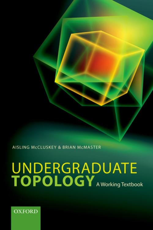 Cover of the book Undergraduate Topology by Aisling McCluskey, Brian McMaster, OUP Oxford