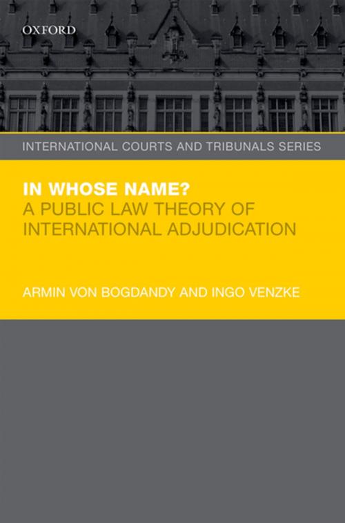 Cover of the book In Whose Name? by Armin von Bogdandy, Ingo Venzke, OUP Oxford