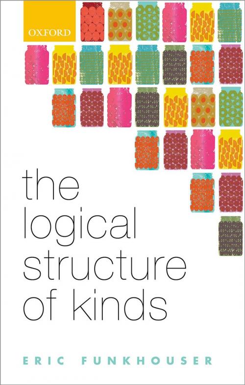 Cover of the book The Logical Structure of Kinds by Eric Funkhouser, OUP Oxford