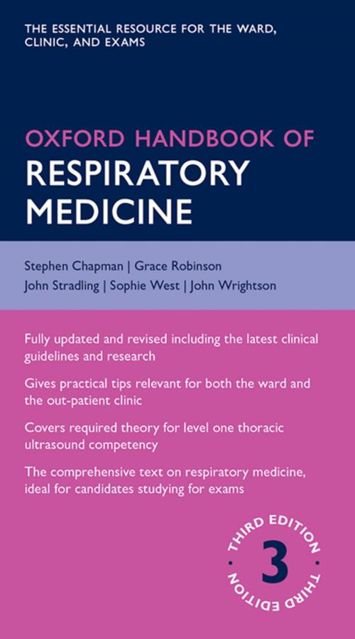 Cover of the book Oxford Handbook of Respiratory Medicine by Stephen Chapman, Grace Robinson, John Stradling, John Wrightson, Sophie West, OUP Oxford