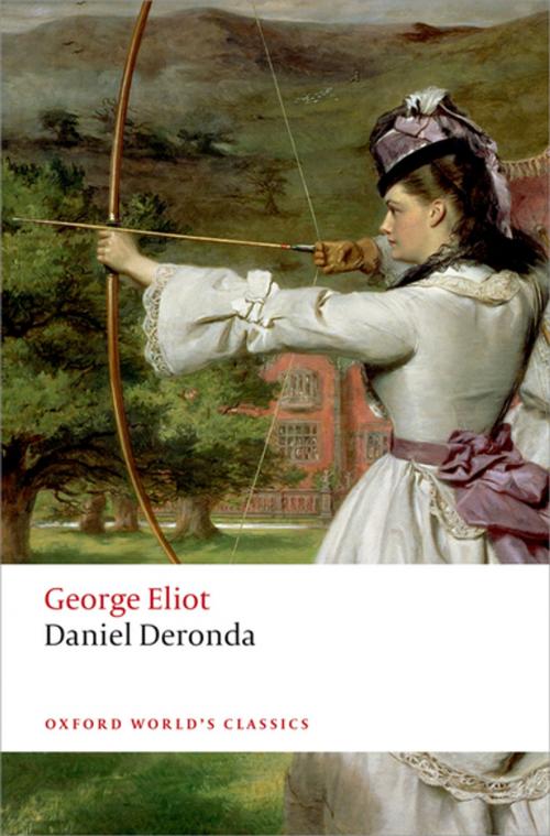 Cover of the book Daniel Deronda by George Eliot, K. M. Newton, OUP Oxford