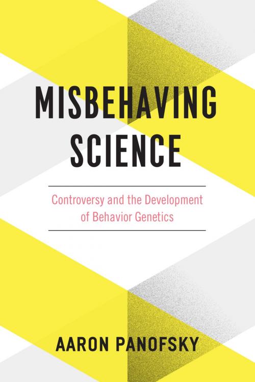 Cover of the book Misbehaving Science by Aaron Panofsky, University of Chicago Press