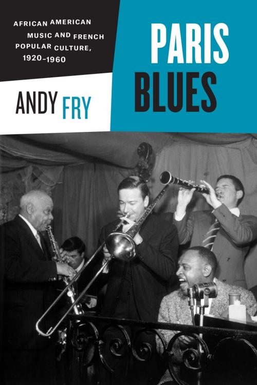 Cover of the book Paris Blues by Andy Fry, University of Chicago Press