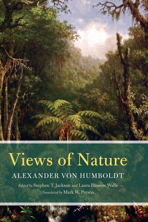 Cover of the book Views of Nature by Alexander von Humboldt, University of Chicago Press