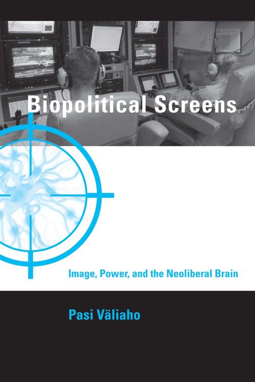 Cover of the book Biopolitical Screens by Pasi Väliaho, The MIT Press