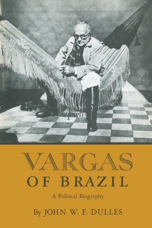 Cover of the book Vargas of Brazil by John W. F. Dulles, University of Texas Press