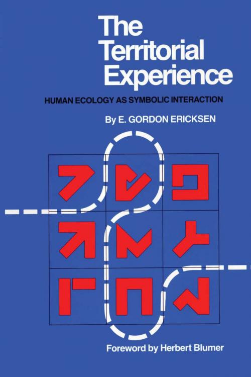Cover of the book The Territorial Experience by E. Gordon Erickson, University of Texas Press
