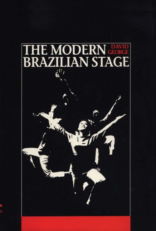 Cover of the book The Modern Brazilian Stage by David George, University of Texas Press