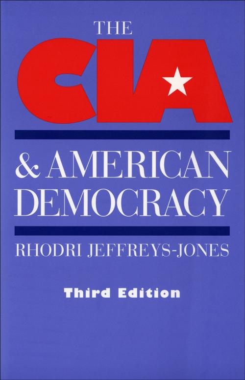 Cover of the book The CIA and American Democracy by Jeffreys-Jones, Yale University Press