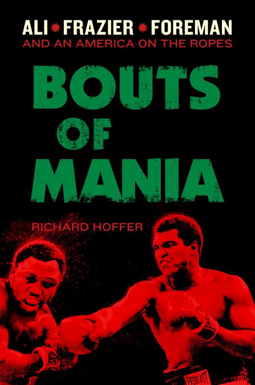 Cover of the book Bouts of Mania by Richard Hoffer, Hachette Books