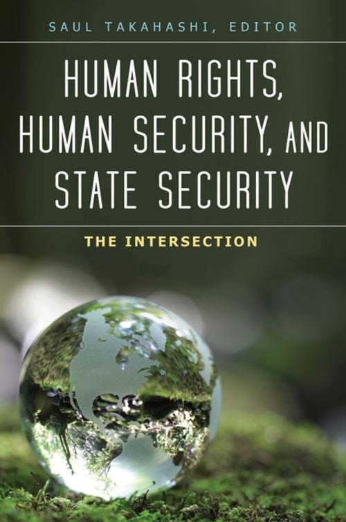 Cover of the book Human Rights, Human Security, and State Security: The Intersection [3 volumes] by , ABC-CLIO