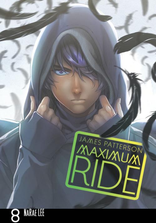 Cover of the book Maximum Ride: The Manga, Vol. 8 by James Patterson, NaRae Lee, Yen Press