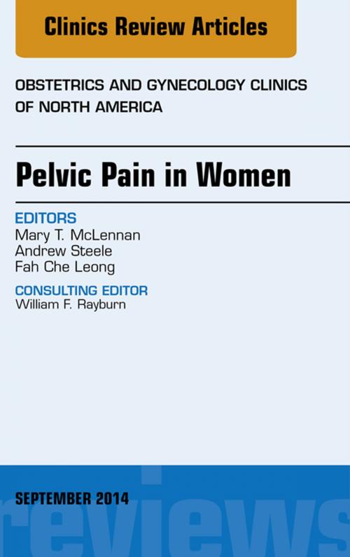 Cover of the book Pelvic Pain in Women, An Issue of Obstetrics and Gynecology Clinics, E-Book by Mary T. McLennan, MD, Elsevier Health Sciences