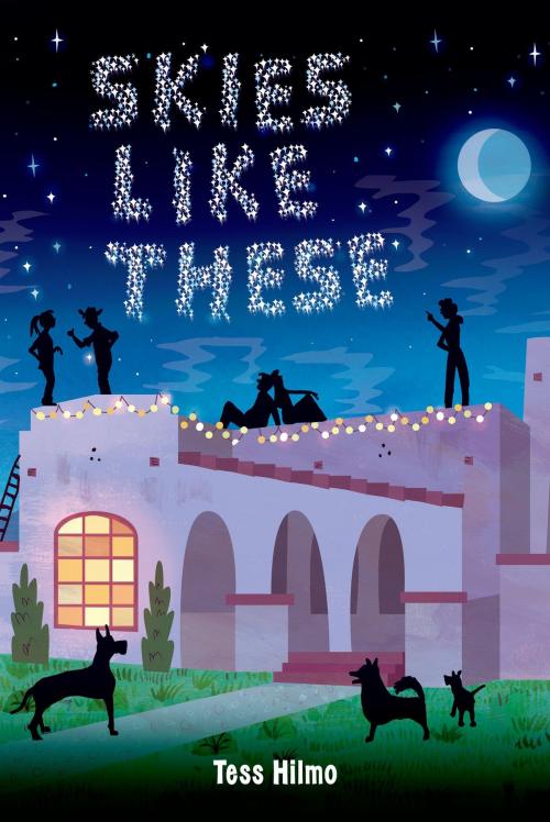 Cover of the book Skies Like These by Tess Hilmo, Farrar, Straus and Giroux (BYR)