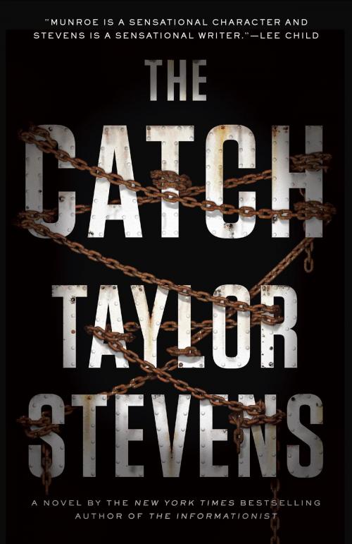 Cover of the book The Catch by Taylor Stevens, Crown/Archetype