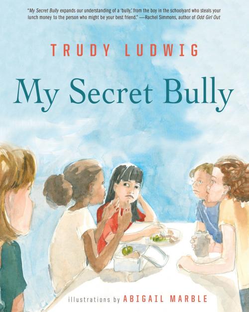 Cover of the book My Secret Bully by Trudy Ludwig, Random House Children's Books