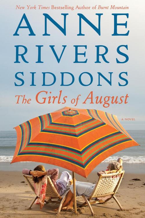 Cover of the book The Girls of August by Anne Rivers Siddons, Grand Central Publishing