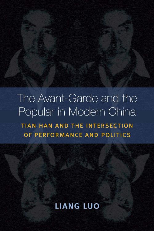 Cover of the book The Avant-Garde and the Popular in Modern China by Liang Luo, University of Michigan Press