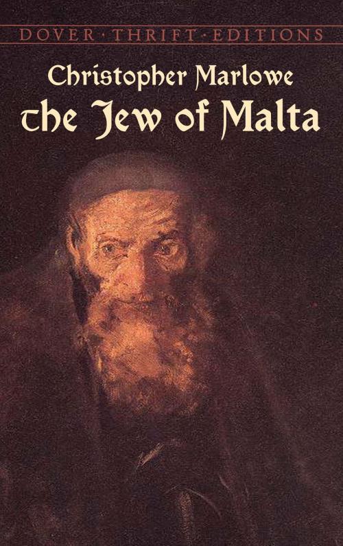 Cover of the book The Jew of Malta by Christopher Marlowe, Dover Publications