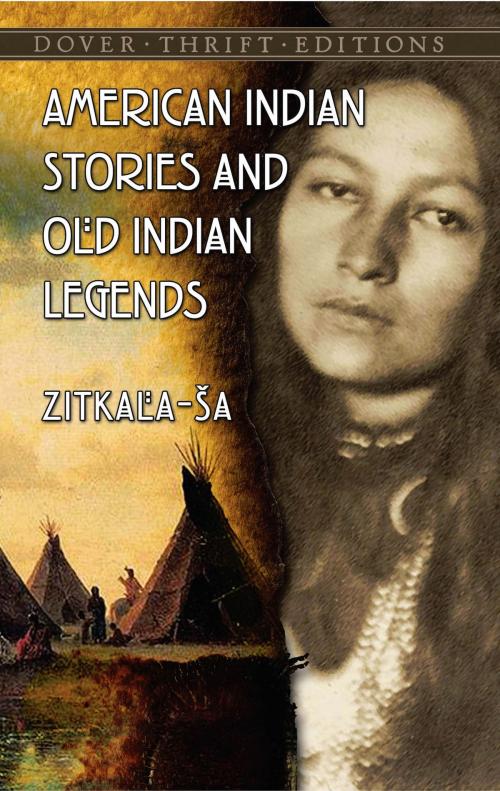 Cover of the book American Indian Stories and Old Indian Legends by Zitkala-Sa, Dover Publications
