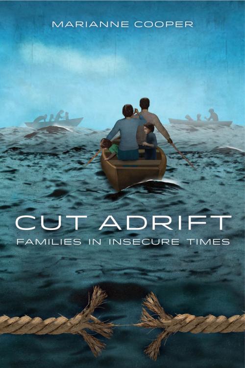 Cover of the book Cut Adrift by Marianne Cooper, University of California Press