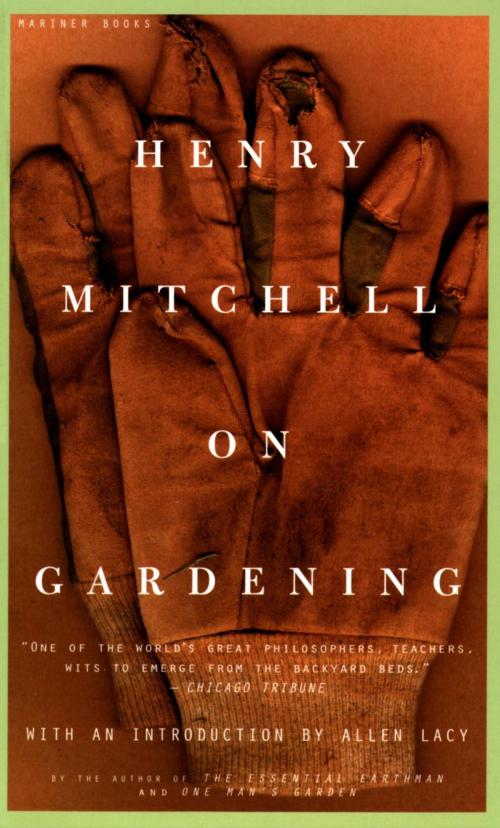 Cover of the book Henry Mitchell on Gardening by Henry Mitchell, HMH Books