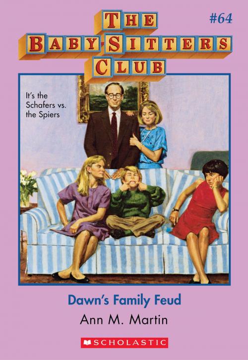 Cover of the book The Baby-Sitters Club #64: Dawn's Family Feud by Ann M. Martin, Scholastic Inc.