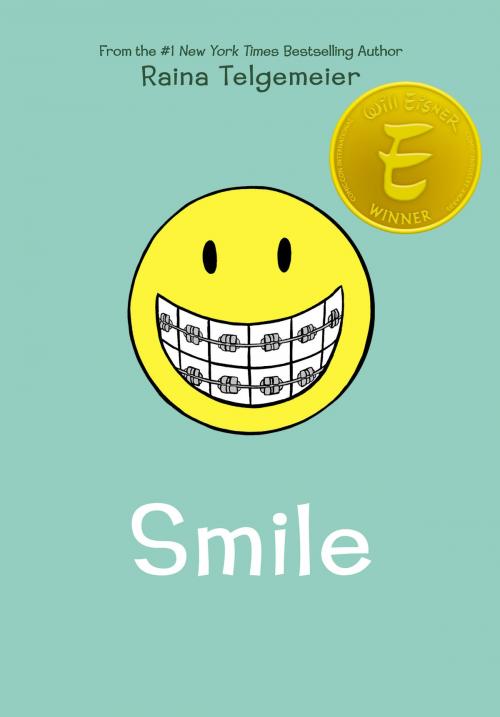 Cover of the book Smile by Raina Telgemeier, Scholastic Inc.