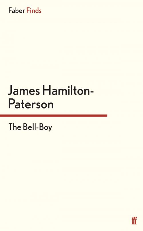 Cover of the book The Bell-Boy by James Hamilton-Paterson, Faber & Faber