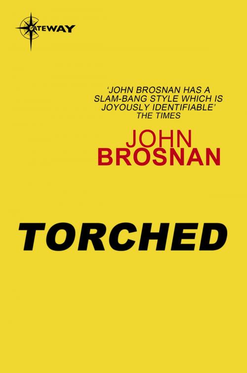 Cover of the book Torched by John Brosnan, Orion Publishing Group