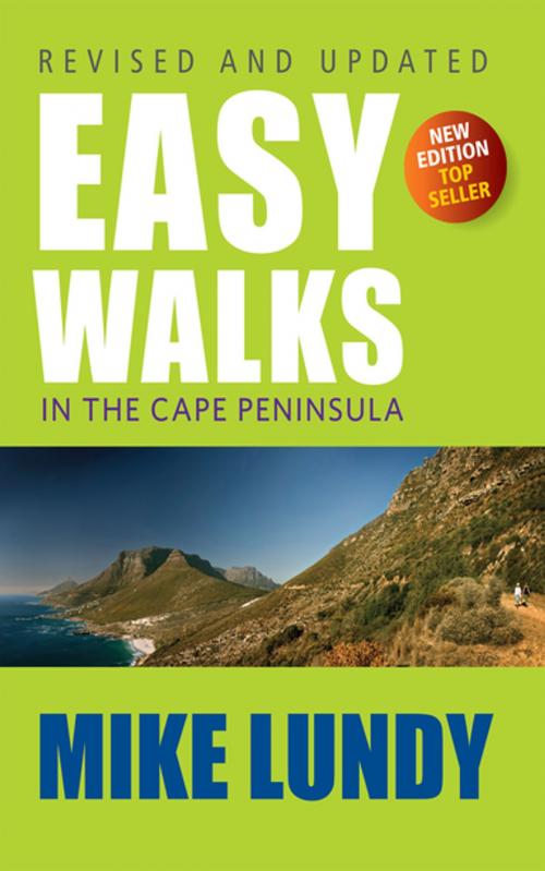 Cover of the book Easy Walks in the Cape Peninsula by Mike Lundy, Tafelberg