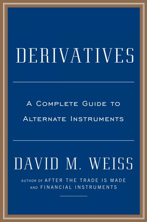 Cover of the book Derivatives by David M. Weiss, Penguin Publishing Group