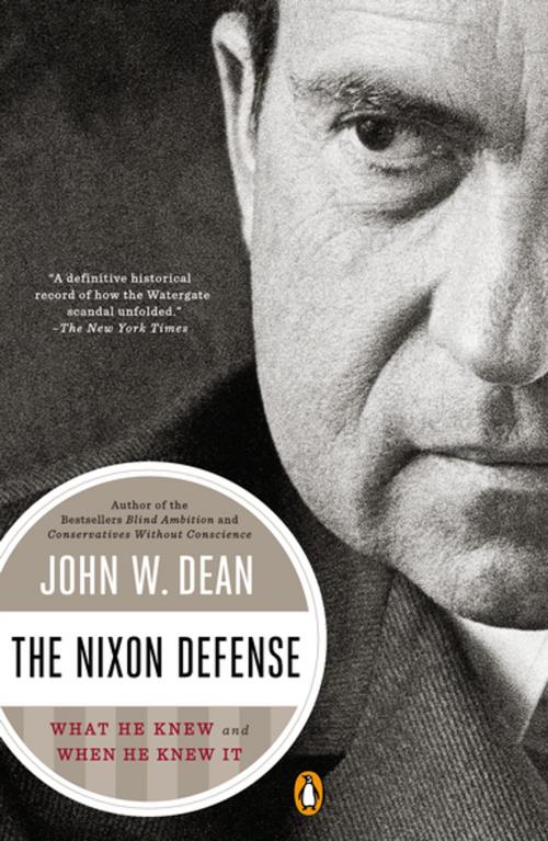 Cover of the book The Nixon Defense by John W. Dean, Penguin Publishing Group